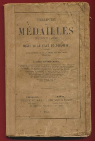 LIVRE DESCRIPTION DES MEDAILLES GREQUES ET LATINES MUSEE TOULOUSE