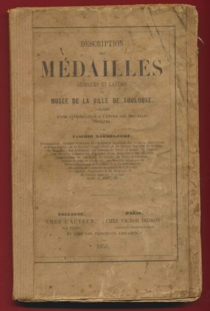 LIVRE DESCRIPTION DES MEDAILLES GREQUES ET LATINES MUSEE TOULOUSE