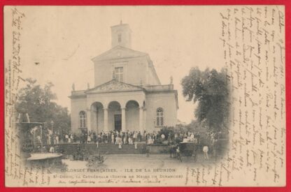 cpa-colonies-francaises-ile-reunion-saint-denis-cathedrale-sortie-messe-dimanche